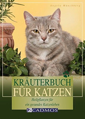 Kräuterbuch für Katzen Heilpflanzen für ein gesundes Katzenleben