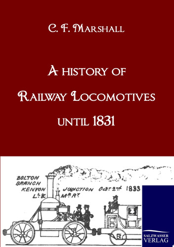 A History of Railway Locomotives Until 1831