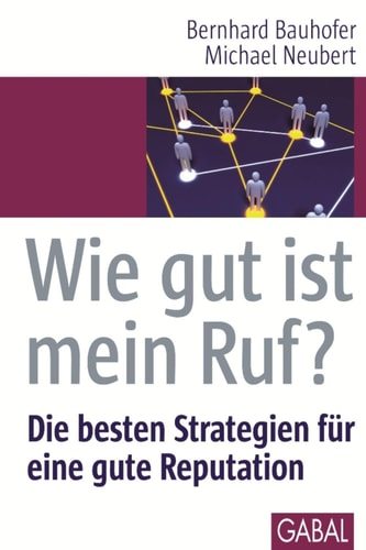 Wie gut ist mein Ruf? Die besten Strategien für eine gute Reputation