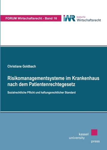Risikomanagementsysteme im Krankenhaus nach dem Patientenrechtegesetz