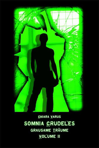Somnia crudeles - grausame Träume