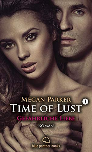 Time of Lust Gefährliche Liebe