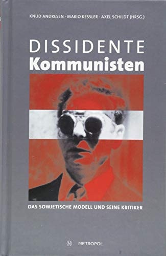 Dissidente Kommunisten das sowjetische Modell und seine Kritiker