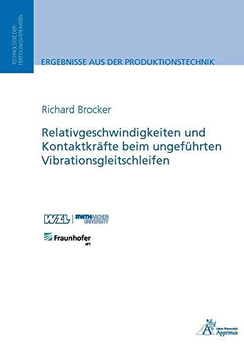 Relativgeschwindigkeiten und Kontaktkräfte beim ungeführten Vibrationsgleitschleifen