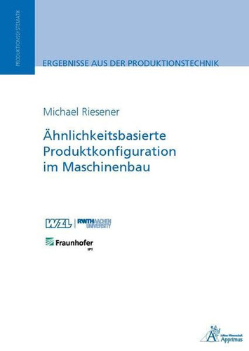 Ähnlichkeitsbasierte Produktkonfiguration im Maschinenbau