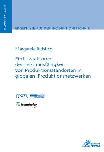 Einflussfaktoren der Leistungsfähigkeit von Produktionsstandorten in globalen Produktionsnetzwerken