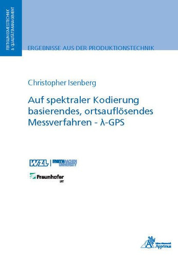 Auf spektraler Kodierung basierendes, ortsauflösendes Messverfahren - λ-GPS Color-coded spatially resolved measurement procedure - λ-GPS