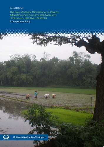 The role of Islamic microfinance in poverty alleviation and environmental awareness in Pasuruan, East Java, Indonesia A comparative study