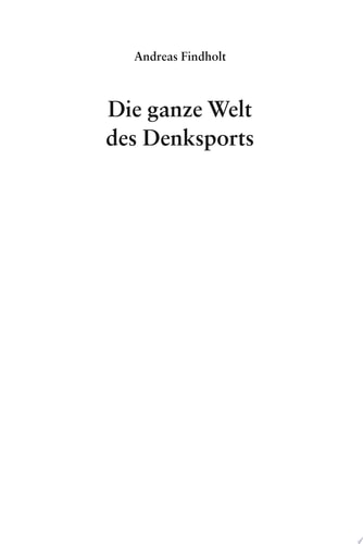 Die ganze Welt des Denksports Sudoku, Kakuro, Slither Link, Oktogon und viele andere Rätsel
