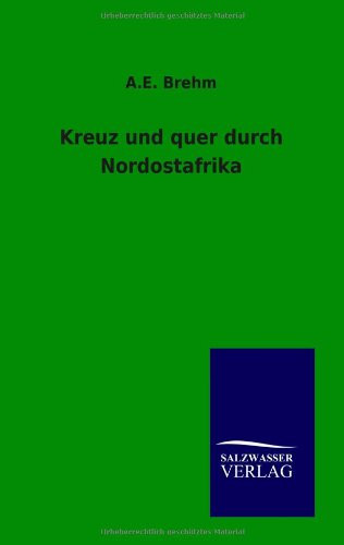Kreuz und quer durch Nordostafrika