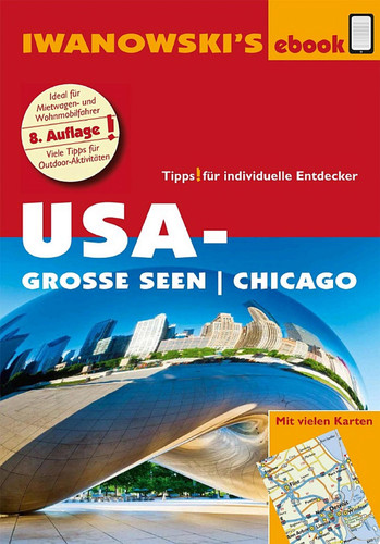 USA-Große Seen - Reiseführer von Iwanowski Individualreiseführer mit vielen Karten und Karten-Download