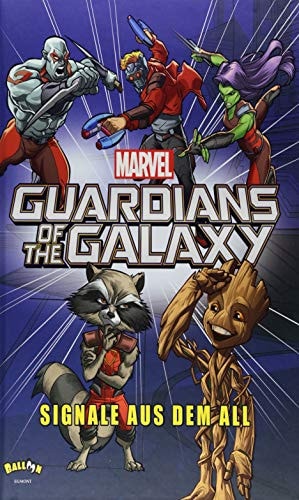 Marvel Guardians of the galaxy - Signale aus dem All