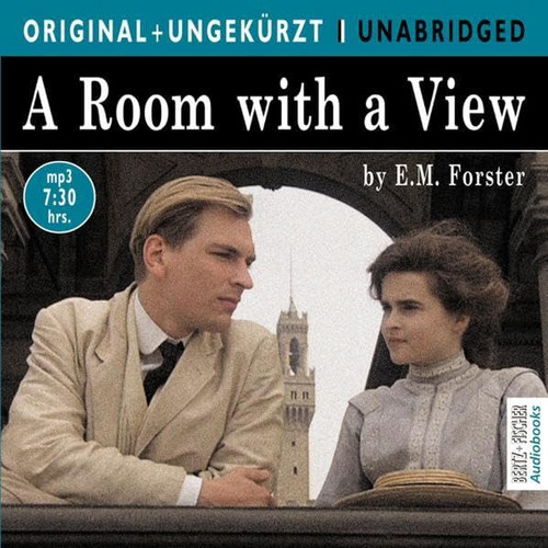 A Room with a View: Zimmer mit Aussicht. Die englische Originalfassung ungekürzt