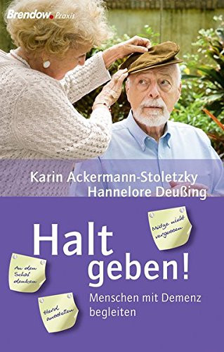 Halt geben! Menschen mit Demenz begleiten