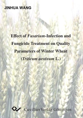 Effect of Fusarium Infection and Fungicide Treatment on Quality Parameters of Winter Wheat (Triticum Aestivum L.)
