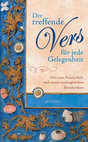 Der treffende Vers für jede Gelegenheit mit einer Reimschule und einem umfangreichen Reimlexikon