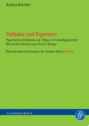 Teilhabe und Eigensinn Psychiatrie-Erfahrene als Tätige in Freiwilligenarbeit