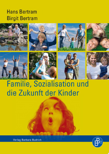 Familie, Sozialisation und die Zukunft der Kinder