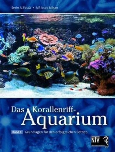 Korallenriff-Aquarium Grundlagen für den erfolgreichen Betrieb
