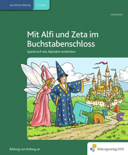 Mit Alfi und Zeta im Buchstabenschloss spielerisch das Alphabet entdecken