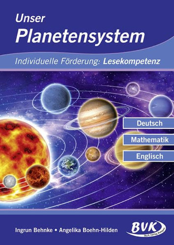 Unser Planetensystem individuelle Förderung: Lesekompetenz ; Deutsch, Englisch, Mathematik