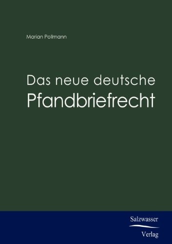 Das neue deutsche Pfandbriefrecht