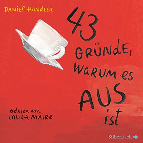 43 Gründe, warum es aus ist
