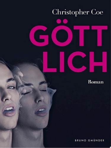 Göttlich (Klassiker der schwulen Literatur) Mit einem Nachwort von David Leavitt