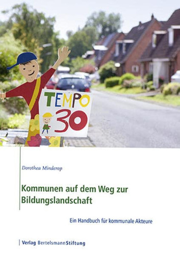 Kommunen auf dem Weg zur Bildungslandschaft ein Handbuch für kommunale Akteure