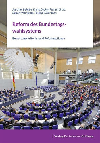 Reform des Bundestagswahlsystems Bewertungskriterien und Reformoptionen