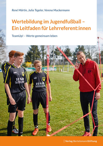 Wertebildung im Jugendfußball - ein Leitfaden für Lehrreferent:innen TeamUp! - Werte gemeinsam leben