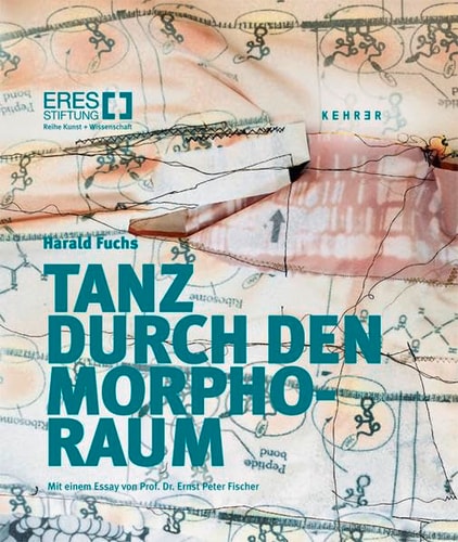 Harald Fuchs Tanz durch den Morpho-Raum