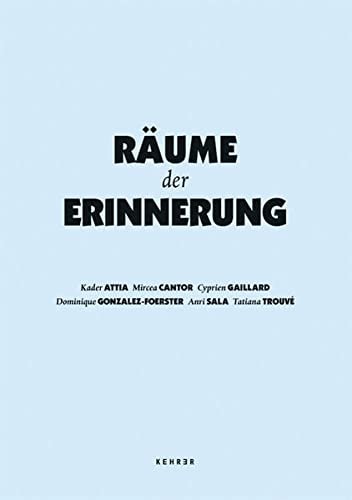 Räume der Erinnerung eine Ausstellung mit Preisträgern und Nominierten des Prix Marcel Duchamp in Zusammenarbeit mit der ADIAF