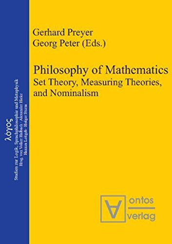 Philosophy of Mathematics Set Theory, Measuring Theories, and Nominalism