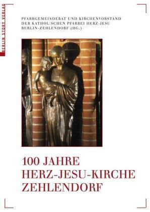100 Jahre Herz-Jesu-Kirche Zehlendorf
