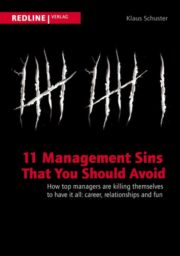 11 management sins that you should avoid how top managers are killing themselves to have it all: career, relationships and fun