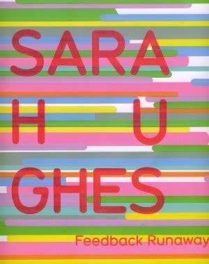 Sara Hughes Feedback Runaway