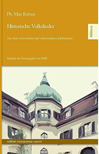 Historische Volkslieder Aus dem sechzehnten und siebenzehnten Jahrhundert