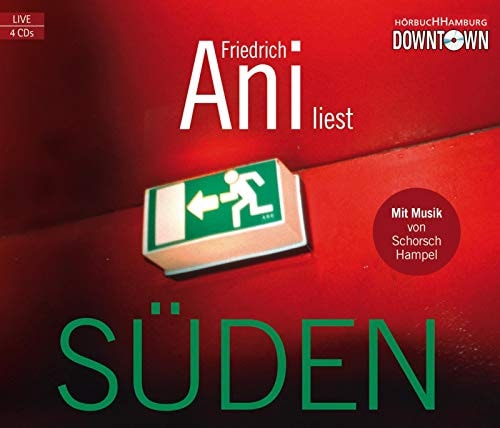 Friedrich Ani liest Süden gekürzte Live-Lesung