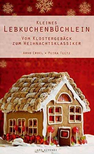 Das kleine Lebkuchenbüchlein vom Klostergebäck zum Weihnachtsklassiker