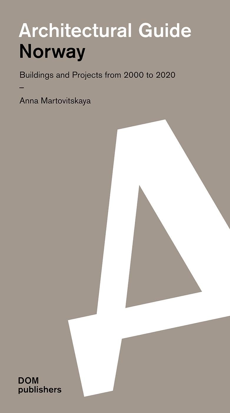 Architectural Guide Norway: Buildings and Projects from 2000 to 2020
