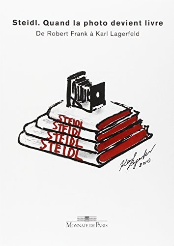 Steidl, quand la photo devient livre: de Robert Frank à Karl Lagerfeld
