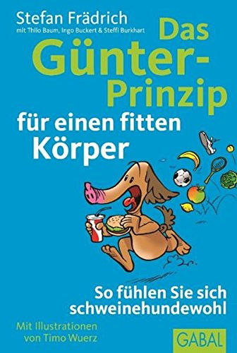 Das Günter-Prinzip für einen fitten Körper so fühlen Sie sich schweinehundewohl