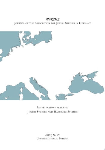 Intersections between Jewish Studies and Habsburg Studies PaRDeS : Journal of the Association for Jewish Studies in Germany