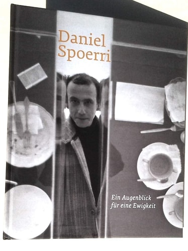 Daniel Spoerri ein Augenblick für eine Ewigkeit