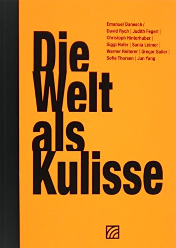 Die Welt als Kulisse The world as a backdrop