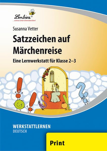 Satzzeichen auf Märchenreise eine Lernwerkstatt für Klasse 2 - 3