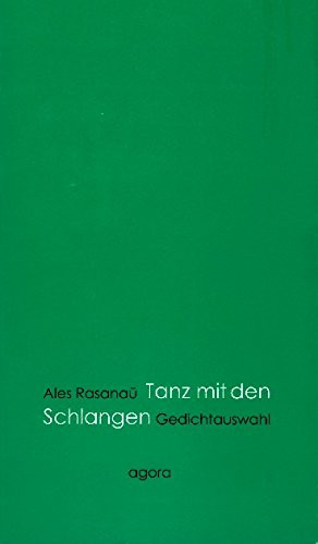 Tanz mit den Schlangen. Gedichtsauswahl