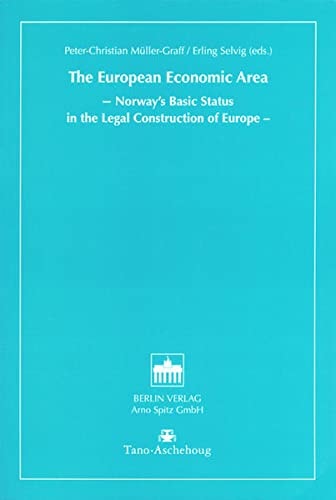 The European Economic Area Norway's Basic Status in the Legal Construction of Europe