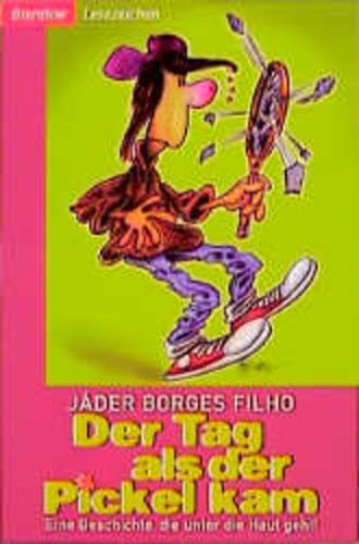 Der Tag, als der Pickel kam - eine Geschichte, die unter die Haut geht